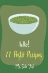 Book cover for Hello! 77 Pesto Recipes