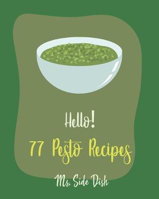 Cover of Hello! 77 Pesto Recipes