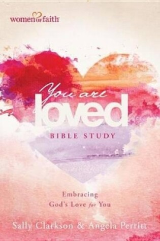 Cover of You Are Loved Bible Study