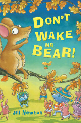 Cover of Don't Wake Mr Bear!