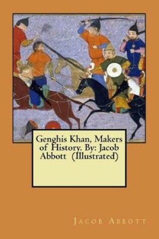 Cover of Genghis Khan, Makers of History. By