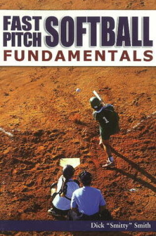 Cover of Fast Pitch Softball Fundamentals