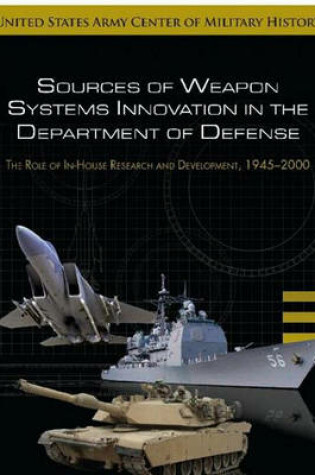 Cover of Sources of Weapon Systems Innovations in the Department of Defense