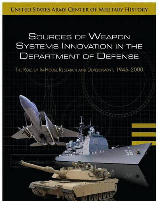 Book cover for Sources of Weapon Systems Innovations in the Department of Defense