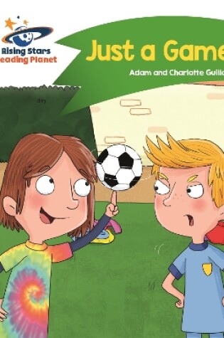 Cover of Reading Planet - Just a Game - Green: Comet Street Kids