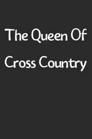 Cover of The Queen Of Cross Country