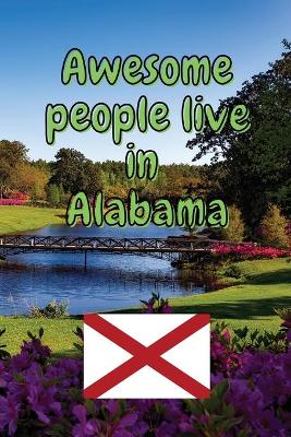 Book cover for Awesome people live in Alabama