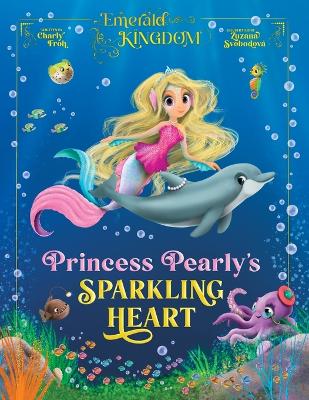 Book cover for Princess Pearly's Sparkling Heart
