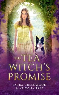 Cover of The Tea Witch's Promise