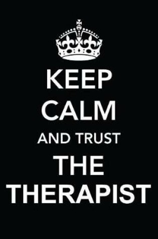 Cover of Keep Calm and Trust the Therapist