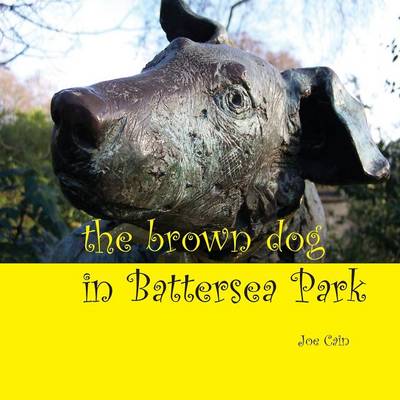 Book cover for The Brown Dog in Battersea Park