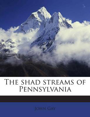 Book cover for The Shad Streams of Pennsylvania