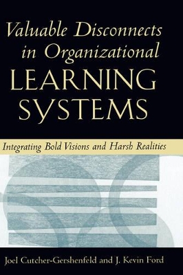 Book cover for Valuable Disconnects in Organisational Learning Systems