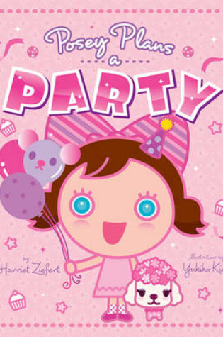 Cover of Posey Plans a Party