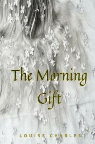 Cover of The Morning Gift