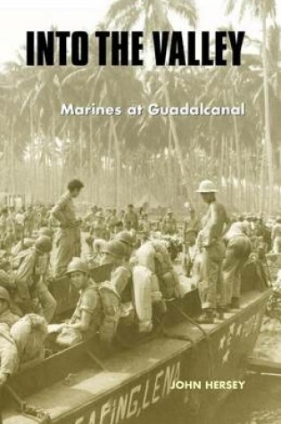 Cover of Into the Valley: Marines at Guadalcanal