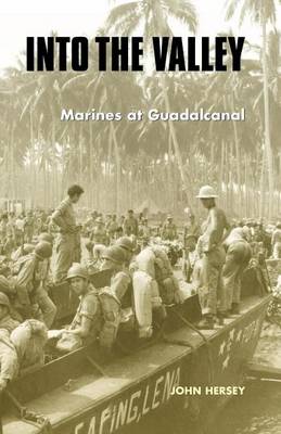 Book cover for Into the Valley: Marines at Guadalcanal