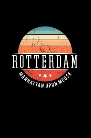 Cover of Rotterdam Manhattan Upon Meuse