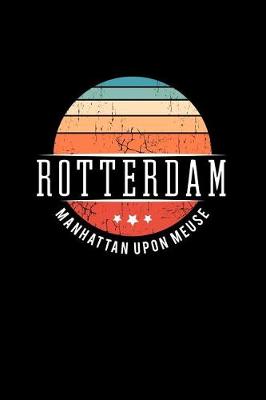 Book cover for Rotterdam Manhattan Upon Meuse