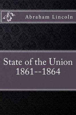 Book cover for State of the Union 1861--1864