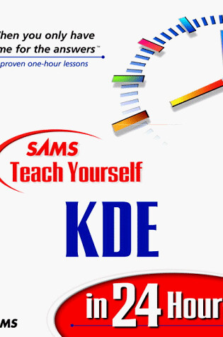 Cover of Sams Teach Yourself KDE in 24 Hours