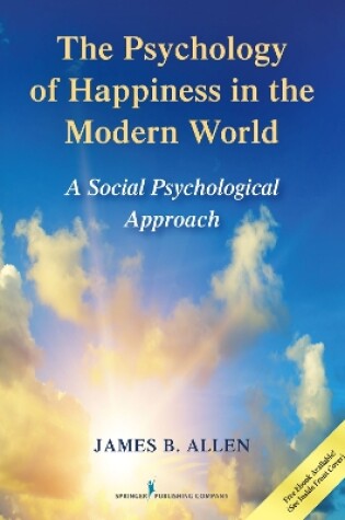 Cover of The Psychology of Happiness in the Modern World