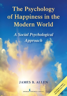 Book cover for The Psychology of Happiness in the Modern World