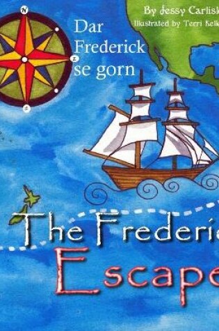 Cover of The Frederick Escape (Dar Frederick se Gorn)