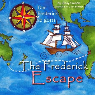 Book cover for The Frederick Escape (Dar Frederick se Gorn)