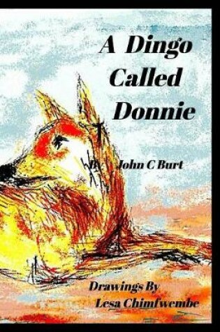 Cover of A Dingo Called Donnie.