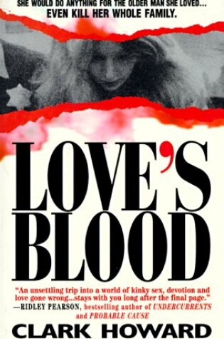 Cover of Love's Blood: the Shocking True Story of a Teenager Who Would Do Anything