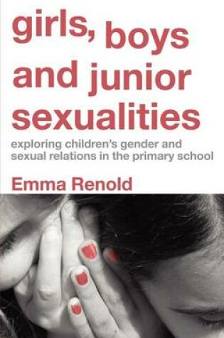 Cover of Girls, Boys and Junior Sexualities