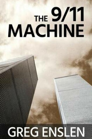 Cover of The 9/11 Machine