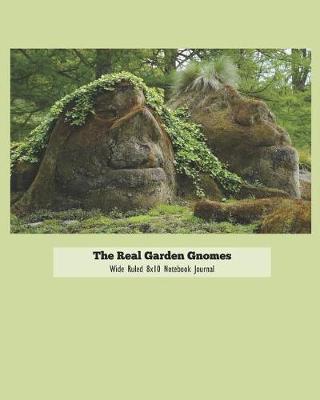 Book cover for The Real Garden Gnomes Wide Ruled 8x10 Notebook Journal