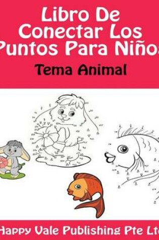 Cover of Libro De Conectar Los Puntos Para Niños