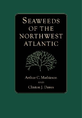 Book cover for Seaweeds of the Northwest Atlantic