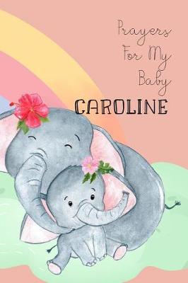 Book cover for Prayers for My Baby Caroline