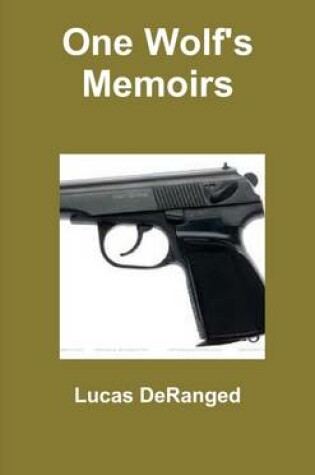 Cover of One Wolf's Memoirs