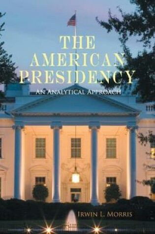 Cover of The American Presidency