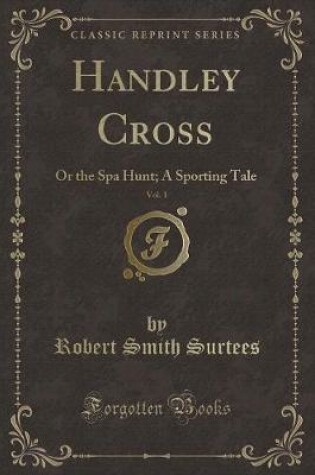 Cover of Handley Cross, Vol. 1