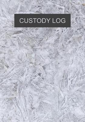 Book cover for Custody log