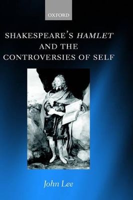 Book cover for Shakespeare's Hamlet and the Controversies of Self