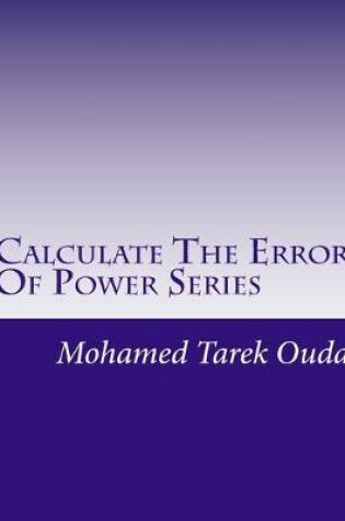 Cover of Calculate The Error Of Power Series