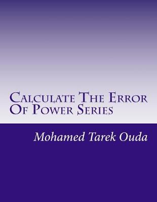 Book cover for Calculate The Error Of Power Series