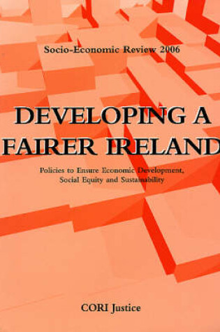 Cover of Developing a Fairer Ireland