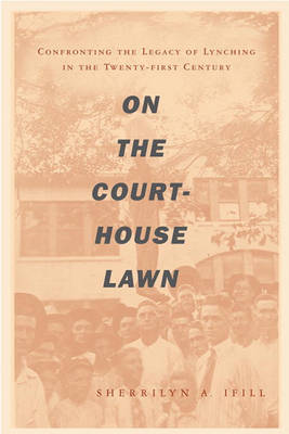 Book cover for On The Courthouse Lawn, Revised Edition