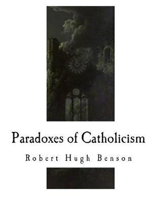 Book cover for Paradoxes of Catholicism