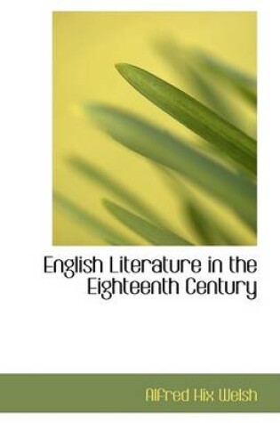 Cover of English Literature in the Eighteenth Century