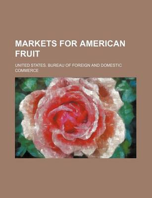 Book cover for Markets for American Fruit