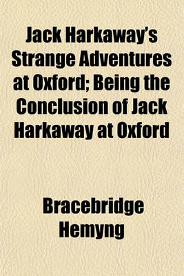 Book cover for Jack Harkaway's Strange Adventures at Oxford; Being the Conclusion of Jack Harkaway at Oxford